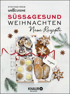 cover image of Süß & gesund – Weihnachten--Neue Rezepte